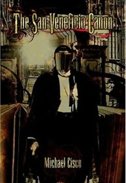 The San Veneficio Canon (Michael Cisco)