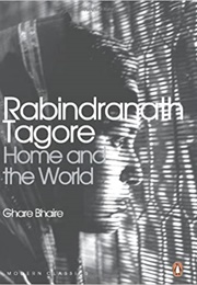 The Home and the World (Rabindranath Tagore)