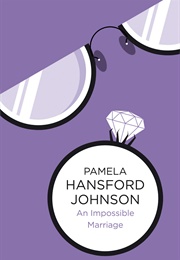 An Impossible Marriage (Pamela Hansford Johnson)