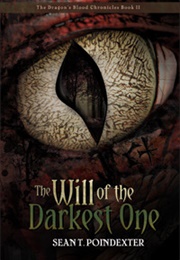 The Will of the Darkest One (Sean T. Poindexter)