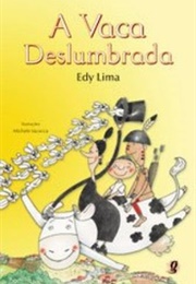 A Vaca Deslumbrada (Edy Lima)