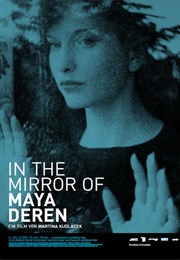 In the Mirror of Maya Deren (2002)