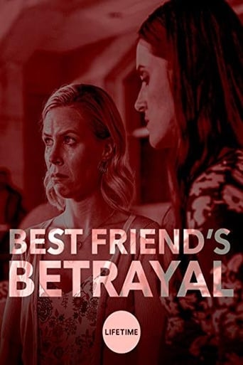 Best Friend&#39;s Betrayal (2019)