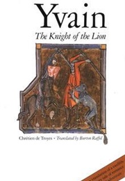 Yvain: The Knight of the Lion (Chrétien De Troyes)