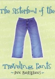 The Sisterhood of the Traveling Pants (Ann Brashares)