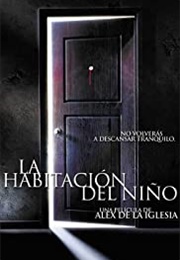 Álex De La Iglesia - The Baby&#39;s Room (2006)