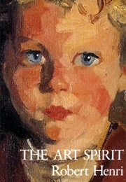 The Art Spirit (Robert Henri)