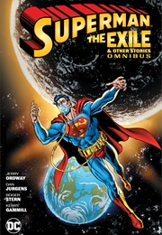 Superman: Exile and Other Stories Omnibus (Jerry Ordway, Dan Jurgens, Roger Stern)
