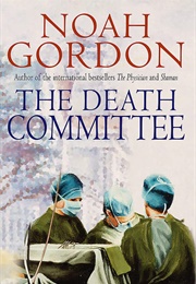 The Death Committee (Noah Gordon)