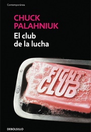 El Club De La Lucha (Chuck Palahniuk)