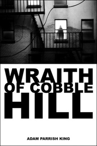 The Wraith of Cobble Hill (2006)