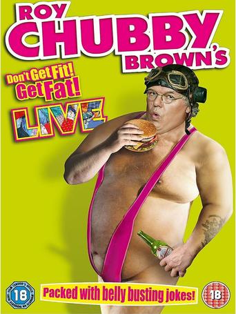 Roy Chubby Brown - Don't Get Fit Get Fat (2014)