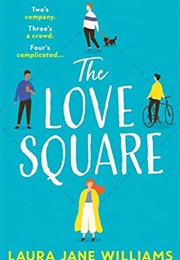 The Love Square (Laura Jane Williams)