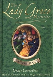 Lady Grace Mysteries: Conspiracy (Patricia Finney)