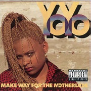 Yo-Yo - Make Way for the Motherlode (1991)
