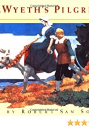 N.C. Wyeth&#39;s Pilgrims (San Souci, Robert D.)