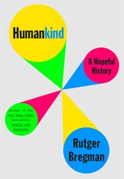 Humankind: A Hopeful History (Rutger Bregman)
