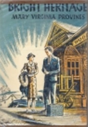 Bright Heritage (Mary Virginia Provines)