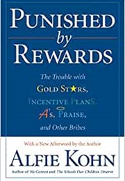 Punished by Rewards (Alfie Kohn)