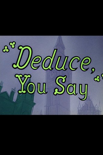 Deduce, You Say (1956)