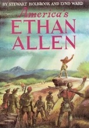 America's Ethan Allen (Stewart Hall Holbrook and Lynd Ward)