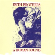 Faith Brothers-A Human Sound