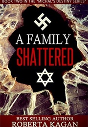 A Family Shattered (Roberta Kagan)