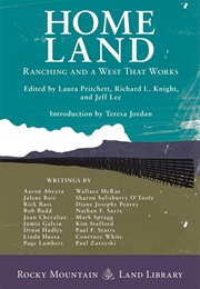 Home Land: Ranching and a West That Works (Laura Pritchett)