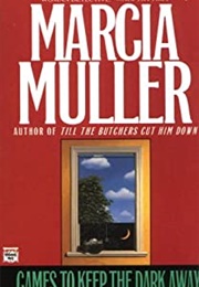 Games to Keep the Dark Away (Marcia Muller)