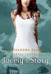 Jocelyn's Story (Cassandra Clare)