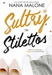 Sultry in Stilettos (Nana Malone)