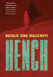 Hench (Natalie Zina Walschots)