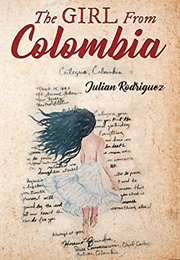 The Girl From Colombia (Julian Rodriguez)