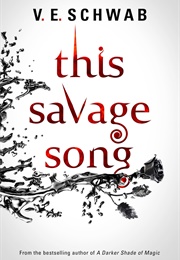 This Savage Song (Victoria Schwab)