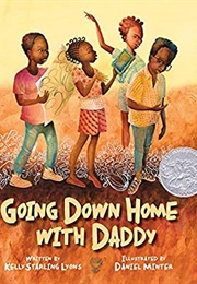 Going Down Home With Daddy (Kelly Starling Lyons and Daniel Minter)