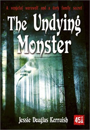 The Undying Monster (Jessie Douglas Kerruish)