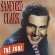 Sanford Clark - The Fool