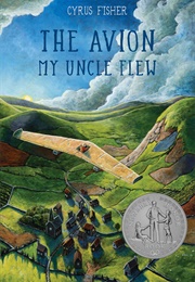 The Avion My Uncle Flew (Cyrus Fisher)