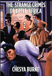 The Strange Crimes of Little Africa (Chesya Burke)