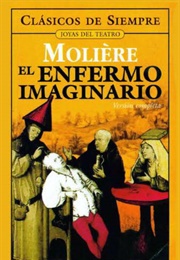 El Enfermo Imaginario (Moliere)