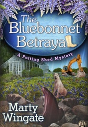 The Bluebonnet Betrayal (Marty Wingate)