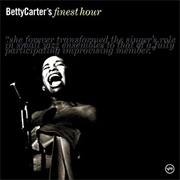 Betty Carter&#39;s Finest Hour