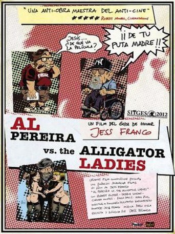 Al Pereira vs. the Alligator Ladies (2013)