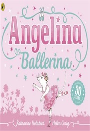 Angelina Ballerina (Catherine Holabird)