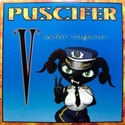 "V" Is for Vagina (Puscifer, 2007)