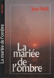 La Mariée De L'ombre (Jean Noli)