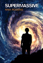 Supermassive (Nina Rossing)