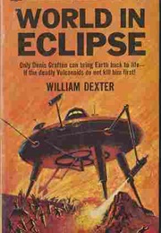 World in Eclipse (William Dexter)