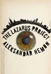 The Lazarus Project (Aleksandar Hemon)
