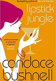 Lipstick Jungle (Candace Bushnell)